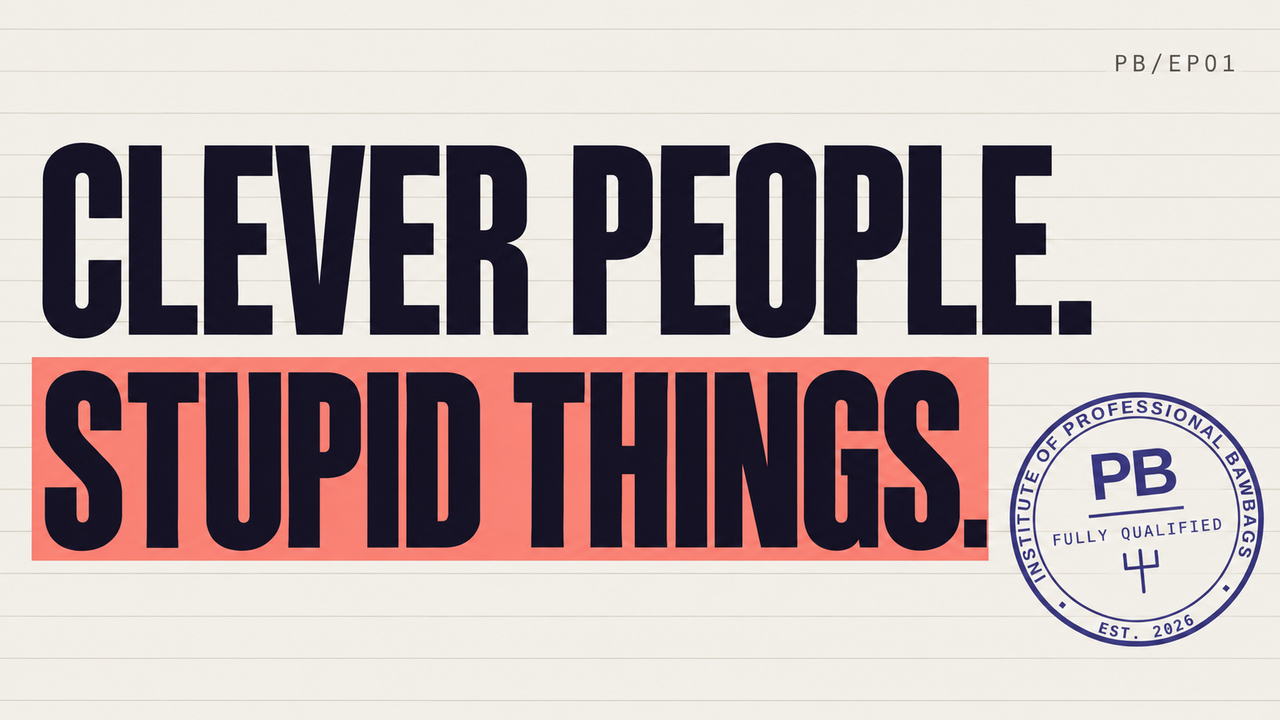 Clever people. Stupid things. — Introduction thumbnail